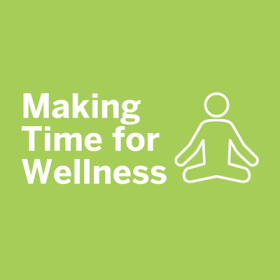 Making time for wellness